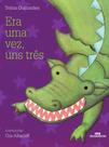 Livro - Era Uma Vez, Uns Três Livro - Era Uma Vez, Uns Três