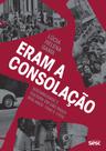 Livro - Eram a Consolação Livro - Eram a Consolação