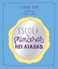 Livro - Escola de Princesas Recatadas