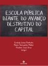 Livro - Escola pública diante do avanço destrutivo do capital