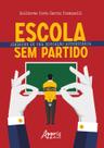 Livro - Escola sem partido: síndrome de uma educação autoritária