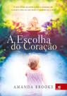 Livro - Escolha Do Coracao: O Que Fazer Quando A Unica Maneira De Sa Livro - Escolha Do Coracao: O Que Fazer Quando A Unica Maneira De Sa