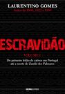 Livro - Escravidão – Volume 1