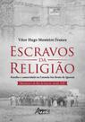 Livro - Escravos da religião