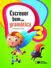 Livro - Escrever bem com gramática - 3º Ano
