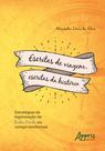 Livro - Escritas de viagem, escritas da história: estratégias de legitimação de rocha pombo no campo intelectual Livro - Escritas de viagem, escritas da história: estratégias de legitimação de rocha pombo no campo intelectual