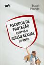 Livro - Escudos de proteção contra o abuso sexual infantil