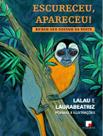 Livro - Escureceu, apareceu! Livro - Escureceu, apareceu!