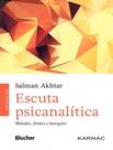 Livro - Escuta Psicanalitica - Metodos, Limites E Inovavoes - EDGARD BLUCHER Livro - Escuta Psicanalitica - Metodos, Limites E Inovavoes - EDGARD BLUCHER