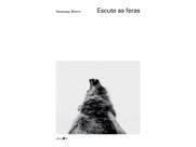 Livro - Escute as feras Livro - Escute as feras