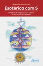 Livro - Esotérica com S