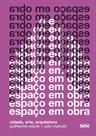 Livro - Espaço em obra 2ª Edição
