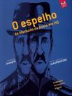 Livro - Espelho De Machado De Assis Em Hq, O Livro - Espelho De Machado De Assis Em Hq, O