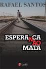 Livro - Esperança não mata Livro - Esperança não mata