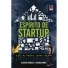 Livro - Espírito de STARTUP - Tudo ao mesmo tempo agora