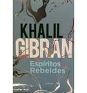 Livro Espíritos Rebeldes - Khalil Gibran