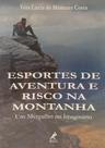 Livro - Esportes de aventura e risco na montanha