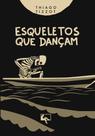 Livro - Esqueletos que Dançam