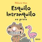 Livro - Esquilo intranquilo na praia