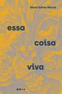 Livro - Essa coisa viva