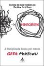 Livro Essencialismo A Disciplinada Busca por Menos Greg McKeown