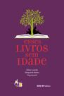 Livro - Esses livros sem idade Livro - Esses livros sem idade
