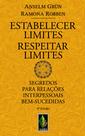 Livro - Estabelecer Limites - Respeitar Limites Livro - Estabelecer Limites - Respeitar Limites