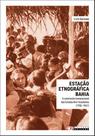 Livro - Estação etnográfica Bahia