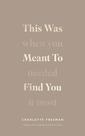 Livro Este era para te encontrar, de Charlotte Freeman