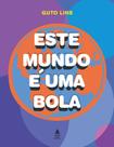 Livro - Este mundo é uma bola