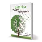 Livro estetica paliativa e humanizada - BUONA VITA