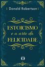 Livro - Estoicismo e a arte da felicidade