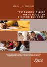 Livro - “Estranhou o quê? Preto Pode Ter o Mesmo que Você”