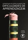 Livro - Estratégias de Ajuda a Alunos com Dificuldade de Aprendizagem