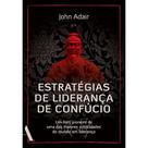 Livro - Estratégias de liderança de Confúcio Livro - Estratégias de liderança de Confúcio