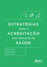 Livro - Estratégias para a acreditação dos serviços de saúde Livro - Estratégias para a acreditação dos serviços de saúde