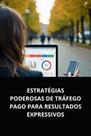 LIvro Estratégias Poderosas de Tráfego Pago para Resultados Expressivos