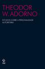 Livro - Estudos sobre a personalidade autoritária