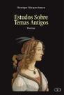 Livro - Estudos sobre temas antigos