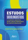 Livro - Estudos Sociolinguísticos e o Contato Linguístico Entre Línguas Minoritárias no Contexto Brasileiro