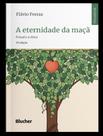 Livro - Eternidade Da Maca - Freud E A Etica,A - 3ª Ed