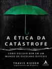 Livro - Etica Da Catastrofe, A