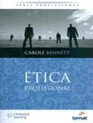 Livro - Etica Profissional - SENAC RJ Livro - Etica Profissional - SENAC RJ