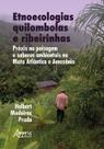 Livro - Etnoecologias Quilombolas e Ribeirinhas Livro - Etnoecologias Quilombolas e Ribeirinhas