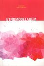 Livro - Etnomodelagem a arte de traduzir práticas matemáticas locais