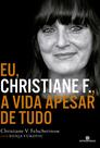 Livro - Eu, Christiane F., a vida apesar de tudo