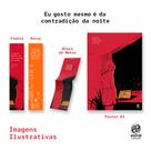 Livro - Eu gosto mesmo é da contradição da noite + pôster + marca-páginas + bloco de anotações Livro - Eu gosto mesmo é da contradição da noite + pôster + marca-páginas + bloco de anotações