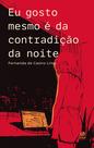 Livro - Eu gosto mesmo é da contradição da noite Livro - Eu gosto mesmo é da contradição da noite