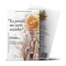 Livro Eu jamais me senti sozinho : Os Discursos do Papa Bento XVI desde o anúncio da sua renúncia até sua despedida