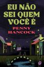 Livro - Eu não sei quem você é